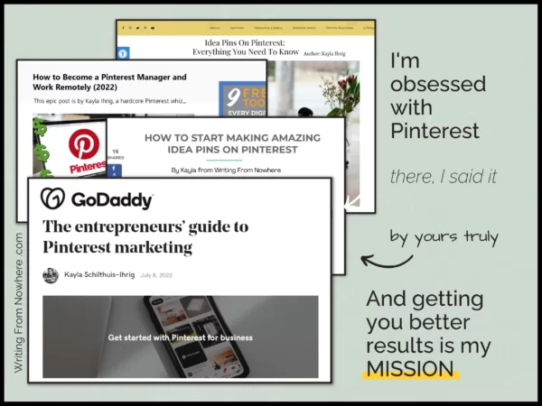 Screenshots of articles I've written about Pinterest for GoDaddy and other publications. Text on the image reads "I'm obsessed with Pinterest, and getting you better results is my MISSION