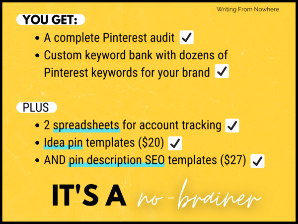 Text on image reads "you get: a complete Pinterest audit, custom keyword bank, 2 spreadsheets for account tracking, idea pin templates and pin description SEO templates."
