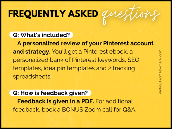 Pinterest audit FAQs: what's included? A personalized review of your Pinterest account and strategy. You'll get a Pinterest ebook, a personalized bank of Pinterest keywords, 10 board names and descriptions, SEO templates, idea pin templates and 2 tracking spreadsheets. How is feedback given? Feedback is given in a PDF. For additional feedback, you can book a bonus Zoom call for Q&A.